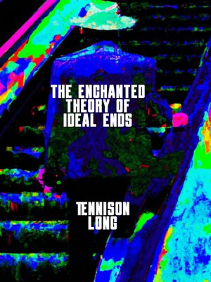 cover image of The Enchanted Theory of Ideal Ends